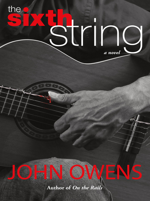 Title details for The Sixth String by John Owens - Available